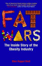 Fat Wars - The Inside Story of the Obesity Industry