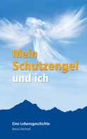 Berna Eberhard: Mein Schutzengel und ich ★★★
