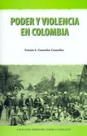 Fernán E, González González: Poder y violencia en Colombia 