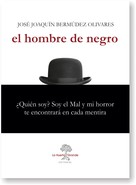 José Joaquín Bermúdez Olivares: El hombre de negro 