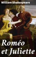 William Shakespeare: Roméo et Juliette 