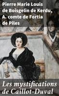Lorédan Larchey: Les mystifications de Caillot-Duval 