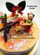 Friedericke Godel: Riekes festliche Kaffeetafel ★★