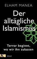 Elham Manea: Der alltägliche Islamismus ★★★★★