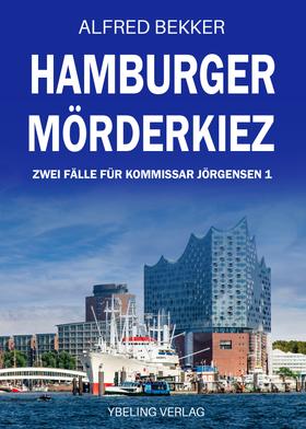 Hamburger Mörderkiez: Zwei Fälle für Kommissar Jörgensen 1