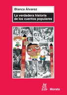 Blanca Álvarez González: La verdadera historia de los cuentos populares 