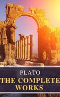 Plato: Plato: The Complete Works (31 Books) 