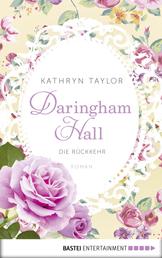 Daringham Hall - Die Rückkehr - Roman