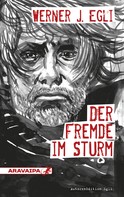 Werner J. Egli: Der Fremde im Sturm ★★★★