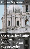 Cristina Belgioioso: Osservazioni sullo stato attuale dell'Italia e sul suo avvenire 