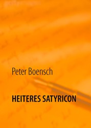 Heiteres Satyricon - Lyrik & Prosa