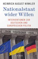 Heinrich August Winkler: Nationalstaat wider Willen 