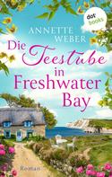 Annette Weber: Die Teestube in Freshwater Bay ★★★★