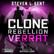 Verrat - Clone Rebellion, Band 5 (ungekürzt)