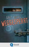 Grit Poppe: Weggesperrt ★★★★★