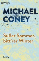 Michael Coney: Süßer Sommer, bitt'rer Winter ★★★★