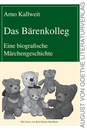 Das Bärenkolleg - Eine biografische Märchengeschichte