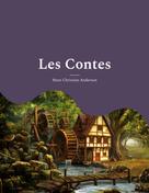 Hans Christian Andersen: Les Contes 