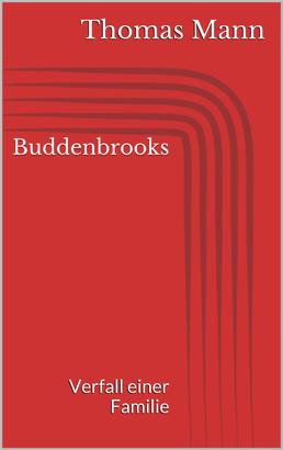 Buddenbrooks - Verfall einer Familie