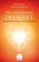 Christine Woydt: Saint Germain Der vollkommene Diamant ★★★★