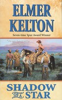 Elmer Kelton: Shadow of a Star 