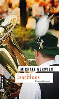Michael Gerwien: Isarblues ★★★★