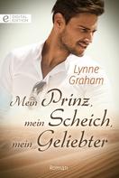 Lynne Graham: Mein Prinz, mein Scheich, mein Geliebter ★★★★