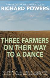 Three Farmers on Their Way to a Dance - From the Booker Prize-shortlisted author of BEWILDERMENT