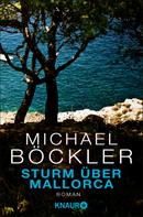 Michael Böckler: Sturm über Mallorca ★★★★