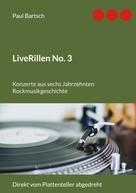 Paul Bartsch: LiveRillen No. 3 