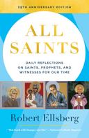 Robert Ellsberg: All Saints 25th Edition 