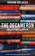Giovanni Boccaccio: The Decameron: Collector's Edition: 3 Different Translations by John Payne, John Florio & J.M. Rigg 