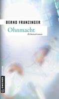Bernd Franzinger: Ohnmacht ★★★