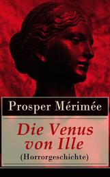 Die Venus von Ille (Horrorgeschichte) - Eine fantastische Gruselgeschichte