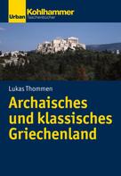 Lukas Thommen: Archaisches und klassisches Griechenland 