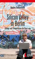 Nadine Schimroszik: Silicon Valley in Berlin ★