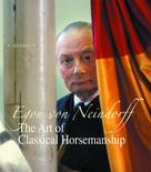 Egon von Neindorff: The Art of Classical Horsemanship ★★★