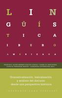 Francisco Javier Herrero Ruiz de Loizaga: Gramaticalización, lexicalización y análisis del discurso desde una perspectiva histórica 