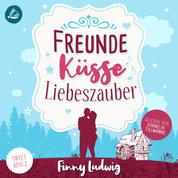 Freunde Küsse Liebeszauber (Sweet Kiss, Band 2)