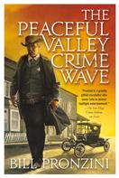Bill Pronzini: The Peaceful Valley Crime Wave 