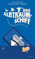 Christoph Fromm: Das Albtraumschiff 