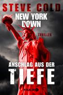 Steve Cold: New York down - Anschlag aus der Tiefe ★★★