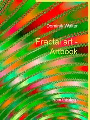 Fractal art - Artbook - From the deep