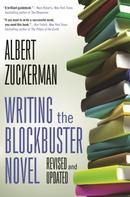 Albert Zuckerman: Writing the Blockbuster Novel 