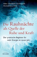 Vera Griebert-Schröder: Die Rauhnächte als Quelle der Ruhe und Kraft ★★★★