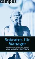Andreas Drosdek: Sokrates für Manager ★★★★