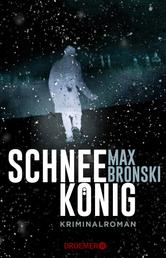 Schneekönig - Kriminalroman