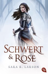 Schwert und Rose - Ein romantisches Fantasy-Epos
