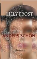 Lilly Frost: Anders schön 