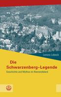 Lenore Lobeck: Die Schwarzenberg-Legende ★★★★★